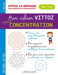 Mon cahier Vittoz spécial concentration 7-10 ans