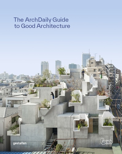  ArchDaily - The ArchDaily Guide to Good Architecture.