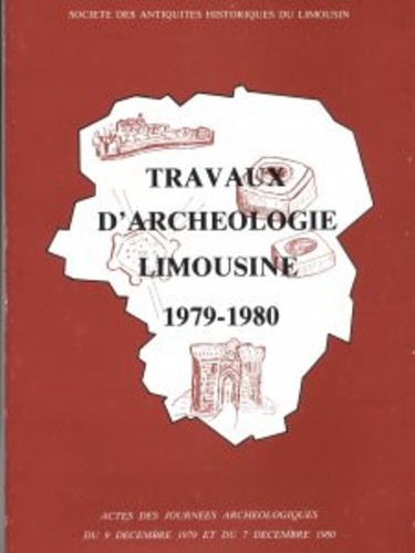  Archéologie en Limousin - Travaux d'Archéologie Limousine N° 1/1980 : .
