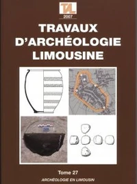 Travaux d'Archéologie Limousine N° 27/2007