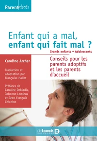 Enfant qui a mal, enfant qui fait mal ? Grands enfants. Adolescents