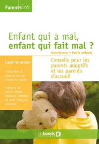 Enfant qui a mal, enfant qui fait mal ? Nourrissons - Petits enfants