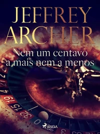 Nem um centavo a mais nem a menos