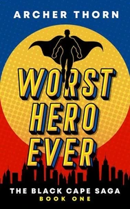 Worst Hero Ever