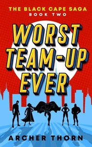 Worst Team-Up Ever