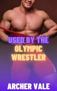 Used by the Olympic Wrestler
