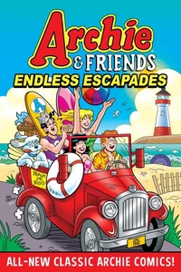 Archie &amp; Friends: Endless Escapades