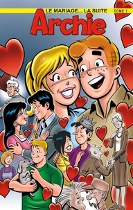Archie Comic Publications inc. - Le mariage  : Le mariage... la suite T7.