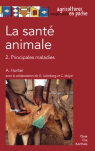 Archie Hunter - La santé animale - Tome 2, Principales maladies.