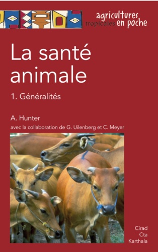 La santé animale. Volume 1, Généralités