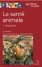 Archie Hunter - La santé animale - Volume 1, Généralités.