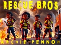  ARCHIE PENNOH - Rescue Bros.