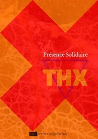 Archipel Collectif et  Ᾱ - Présence Solidaire - Pænser Ensemble : le Collectif et le Soin Radical.