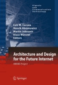 Luis M. Correia - Architecture and Design for the Future Internet - 4WARD EU Project.