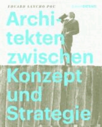 Architekten zwischen Konzept und Strategie.