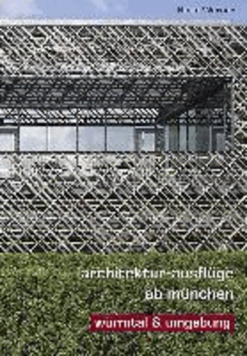 Architektur-Ausflüge ab München: Würmtal & Umgebung.