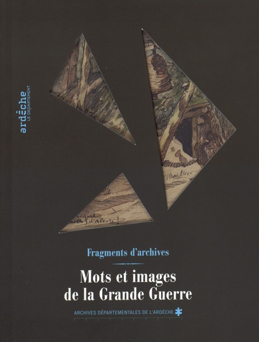  Archives de l'Ardèche - Mots et images de la Grande Guerre - Fragments d'archives.