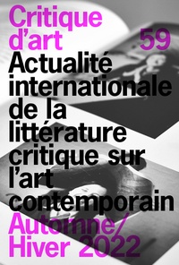 Sylvie Mokhtari - Critique d'art N° 59 : Actualité internationale de la littérature critique sur l’art contemporain.