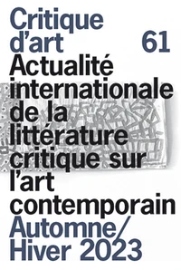 Critique d'art N° 61, automne-hiver 2023