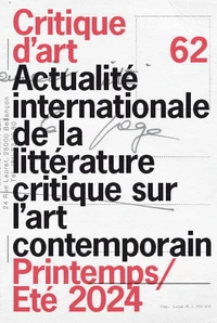 Critique d'art N° 62, printemps-été 2024