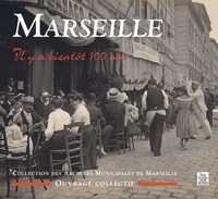 Archives de Marseille Collection - Marseille: il y a bientôt 100 Ans.