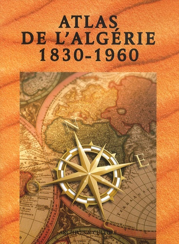  Archives et culture - Atlas administratif de l'Algérie 1830-1960.