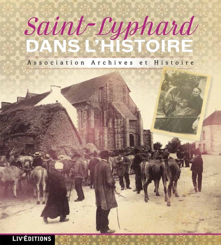  Archives Histoire St-Lyphard - Saint-Lyphard dans l'histoire.