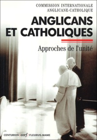  Arcic - Anglicans Et Catholiques. Approches De L'Unite.