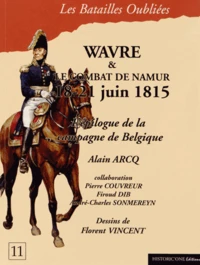 La bataille de Wavre et le combat de Namur, 18-21 juin 1815