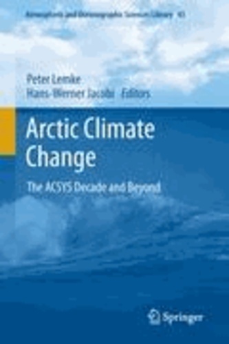 Peter Lemke - Arctic Climate Change - The ACSYS Decade and Beyond.