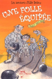 Une folle équipée