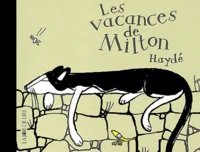 Les vacances de Milton