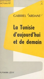 La Tunisie d'aujourd'hui et de demain
