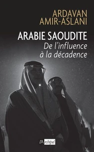 Maison al Saoud : chronique d'une chute annoncée