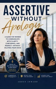 Assertive Without Apology