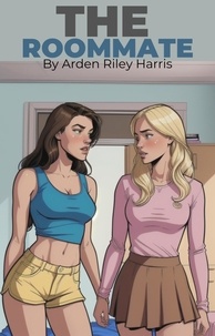  Arden Riley Harris - The Roommate - The Roommate.