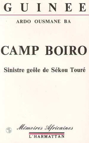Ardo Ousmane Bâ - Camp Boiro.