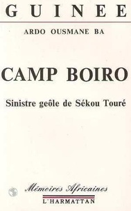 Ardo Ousmane Bâ - Camp Boiro.