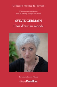  ARDUA - Sylvie Germain - L'Art d'être au monde.