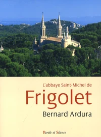 L'abbaye Saint-Michel de Frigolet