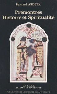 Prémontrés : histoire et spiritualité