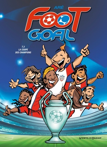Foot Goal Tome 03 : La ligue des champions