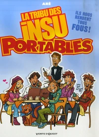 La tribu des Insu portables Tome 1