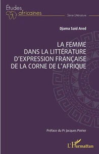 La femme dans la littérature d'expression française de la Corne de l'Afrique