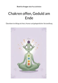 Chakren offen, Geduld am Ende