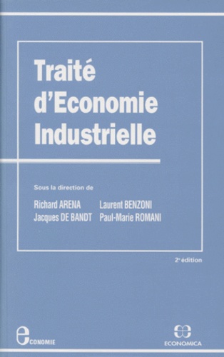  ARENA/R. - Traite D'Economie Industrielle. 2eme Edition 1991.