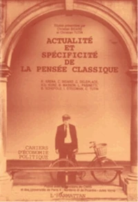 Actualité et spécificité de la pensée classique