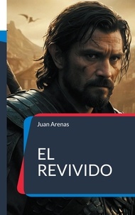 Arenas Juan - El Revivido - Testimonio impactante real.
