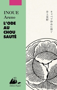 Areno Inoue - L'Ode au chou sauté.