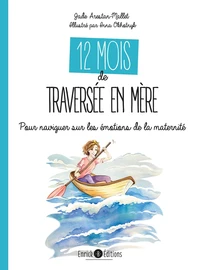 12 mois de traversée en mère